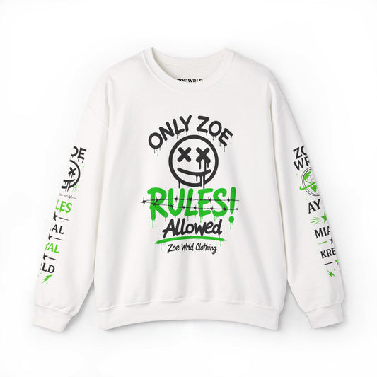 Zoe Wrld Only Zoe Rules Allowed Sweatshirt