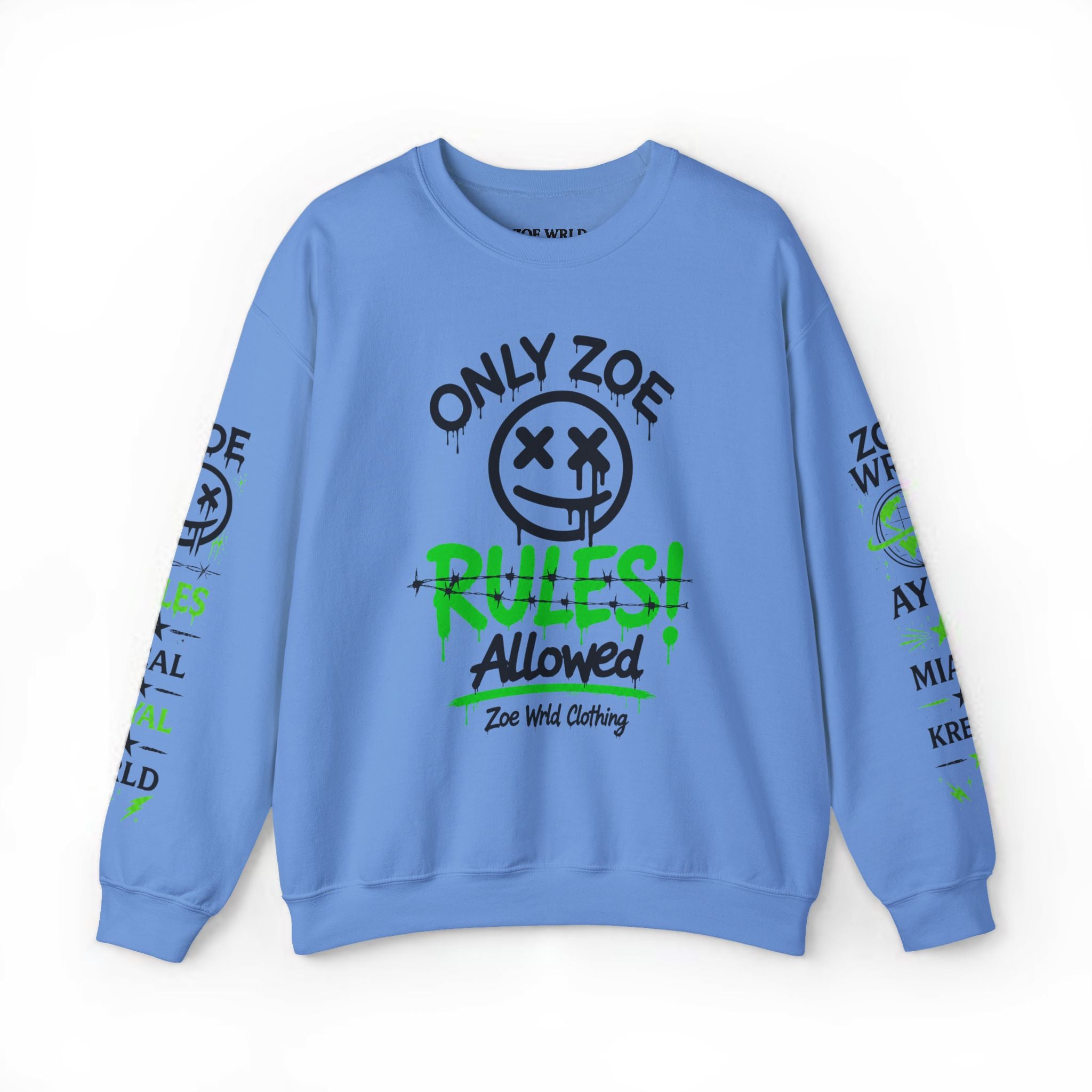 Zoe Wrld Only Zoe Rules Allowed Sweatshirt